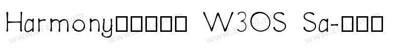 Harmony腾祥沁园简 W3OS Sa字体转换